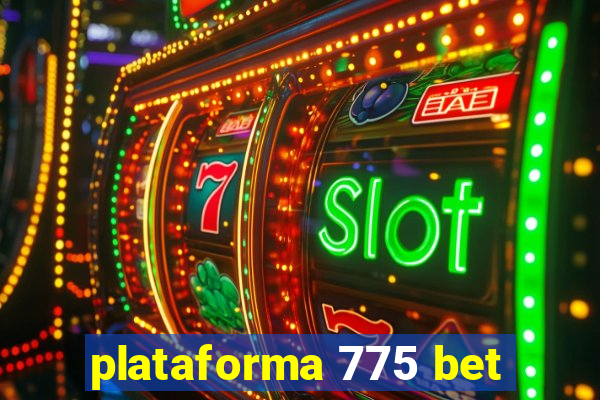 plataforma 775 bet